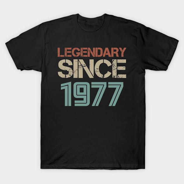 Legendary Since 1977 T-Shirt by GronstadStore